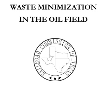 Waste Minimization in the Oil Field